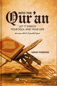 Into the Qur'an: Let It Enrich Your Soul and Your Life
