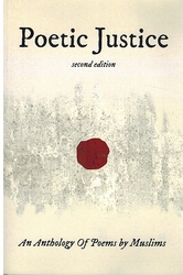 Poetic Justice: An Anthology Of Poems By Muslims
