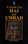 A Guide for Haj and Umrah