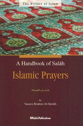 A Handbook of Salah: Islamic Prayers 