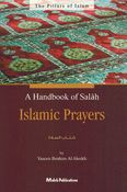 A Handbook of Salah: Islamic Prayers 