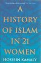 A History of Islam in 21 Women