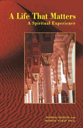 A Life that Matters: A Spiritual Experience