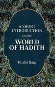 A Short Introduction To The World Of Hadith