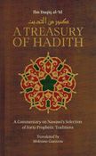 A Treasury of Hadith: A Commentary on Nawawi's Selection of Forty Prophetic Traditions