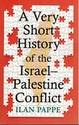 A Very Short History of the Israel-Palestine Conflict