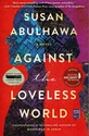 Against the Loveless World