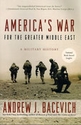 America's War For the Greater Middle East : A Military History.