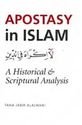 Apostasy in Islam: A Historical & Scriptural Analysis