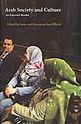 Arab Society and Culture:  An Essential Reader