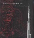 Architecture of Adrian Smith, Toward a Sustainable Future - LAST ONE!