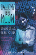 Balcony on the Moon : Coming of Age In Palestine