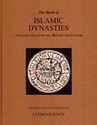 Book of Islamic Dynasties: A Celebration of Islamic History and Culture (Hardcover)
