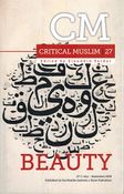 Critical Muslim I 27 : Beauty