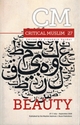 Critical Muslim I 27 : Beauty