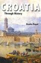 Croatia Through History