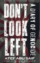 Don't Look Left : A Diary of Genocide
