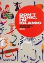 Don't Panic, I'm Islamic
