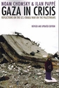 Gaza In Crisis - Reflection On the US - Israeli War On the Palestinians