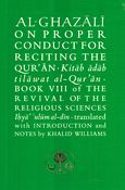 Ghazali on Proper Conduct for Reciting the Qur’an