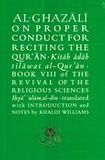 Ghazali on Proper Conduct for Reciting the Qur’an