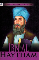 Great Muslim Scholars: Ibn al-Haytham