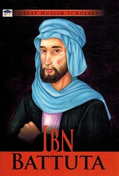 Great Muslim Scholars: Ibn Battuta