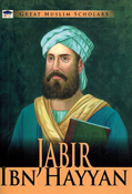 Great Muslim Scholars: Jabir Ibn Hayyan