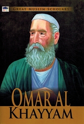 Great Muslim Scholars: Omar al-Khayyam