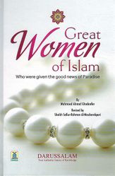 Great Women of Islam: Who Were Given the Good News of Paradise