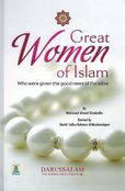 Great Women of Islam: Who Were Given the Good News of Paradise