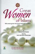 Great Women of Islam: Who Were Given the Good News of Paradise
