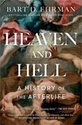 Heaven and Hell: A History of the Afterlife