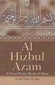 Hizbul Azam: A Great Prayer Book of Islam 