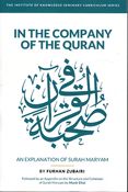 In The Company of The Qran - An explanation of Surah Maryam 