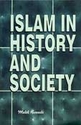 Islam in History and Society