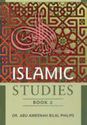 Islamic Studies Book 2 (Philips)