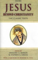 Jesus Beyond Christianity: The Classic Texts