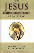 Jesus Beyond Christianity: The Classic Texts
