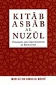 Kitab Asbab al-Nuzul: Occasions and Circumstances of Revelation (Wahi Pub)