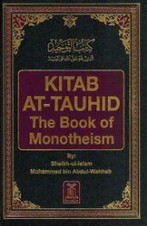 Kitab at-Tauhid: The Book of Monotheism