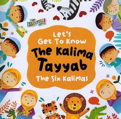 Let's Get To Know The Kalima Tayyab: The Six Kalimas