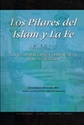 Los Pilares Del Islam y La Fe