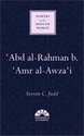 Makers of the Muslim World: 'Abd al-Rahman b. 'Amr al-Awza'i