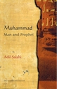 Muhammad : Man And Prophet