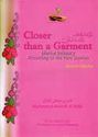 Muslim Family #2: Closer than a Garment: Marital Intimacy According to the Pure Sunnah