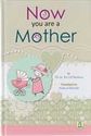 Now You Are A Mother