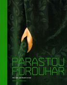 Parastou Forouhar: Art, Life and Death in Iran 