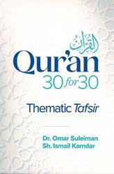 Qur'an 30 for 30 Thematic Tafsir