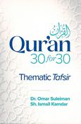 Qur'an 30 for 30 Thematic Tafsir